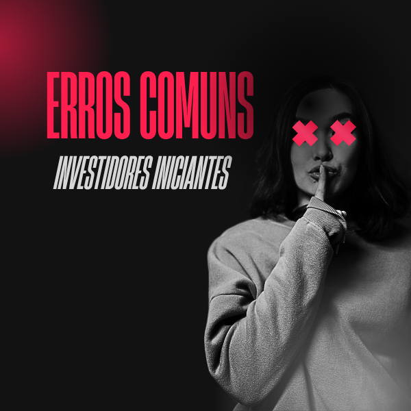 Este é o pior erro que um investidor pode cometer (seja ele iniciante ou não)